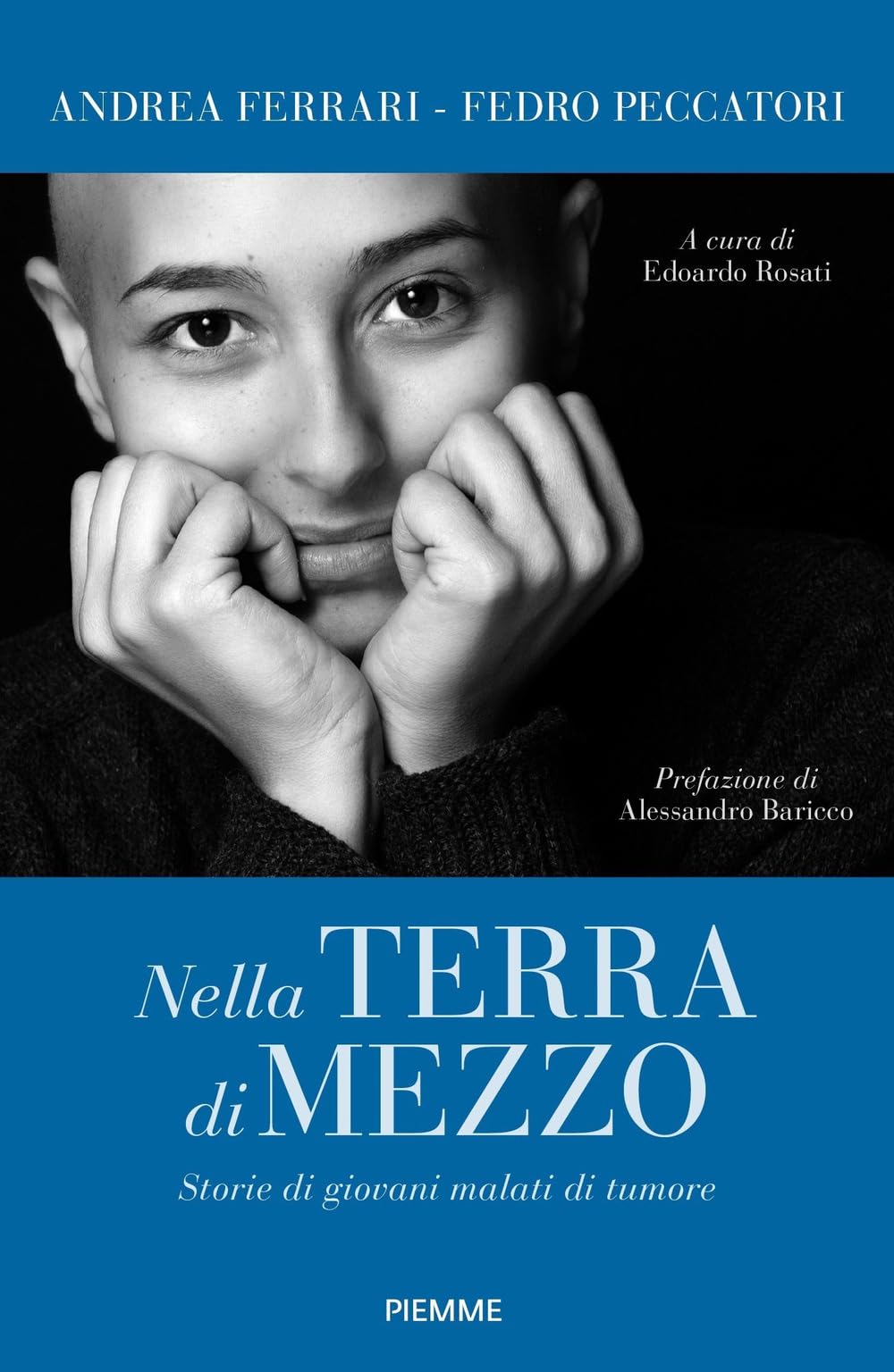 Nella terra di mezzo. Storie di giovani malati di tumore Medicine