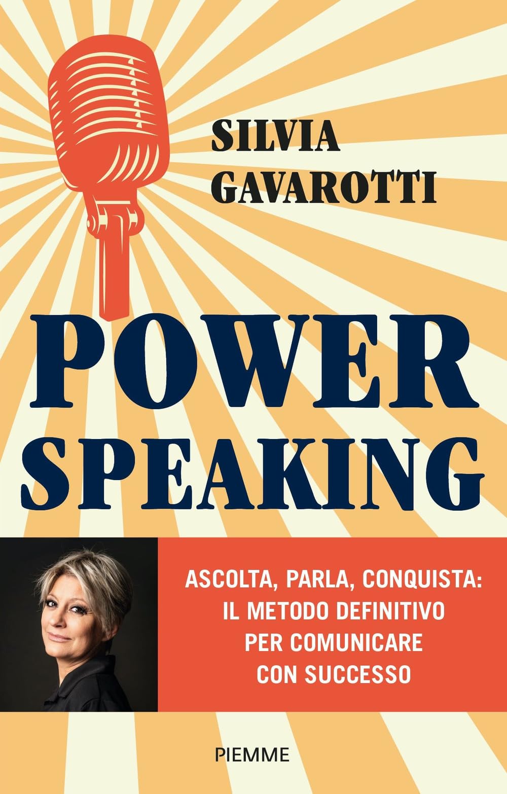 Power speaking. Ascolta, parla, conquista: il metodo definitivo per comunicare con successo Business, Finance & Career