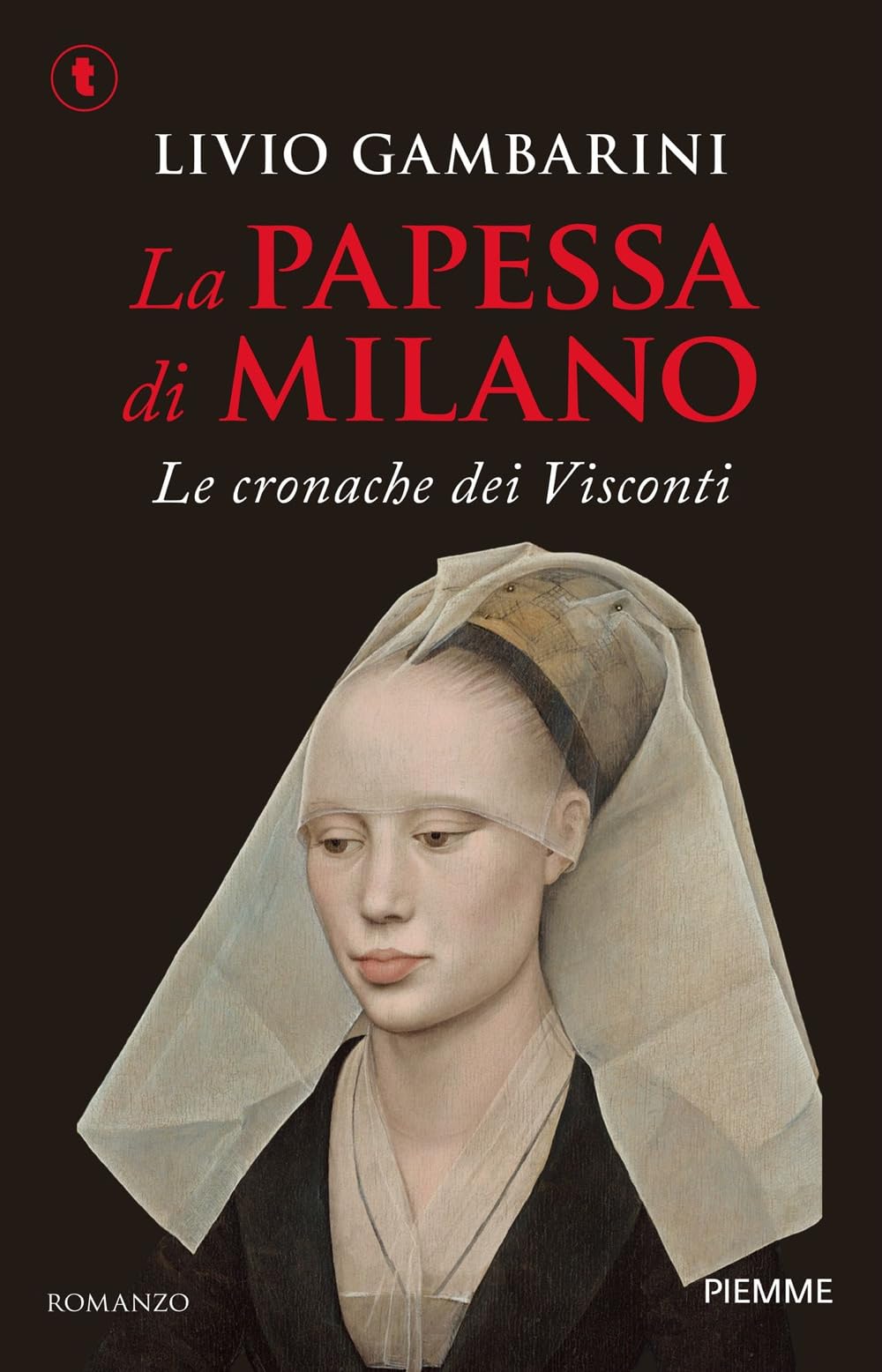 La papessa di Milano. Le cronache dei Visconti book