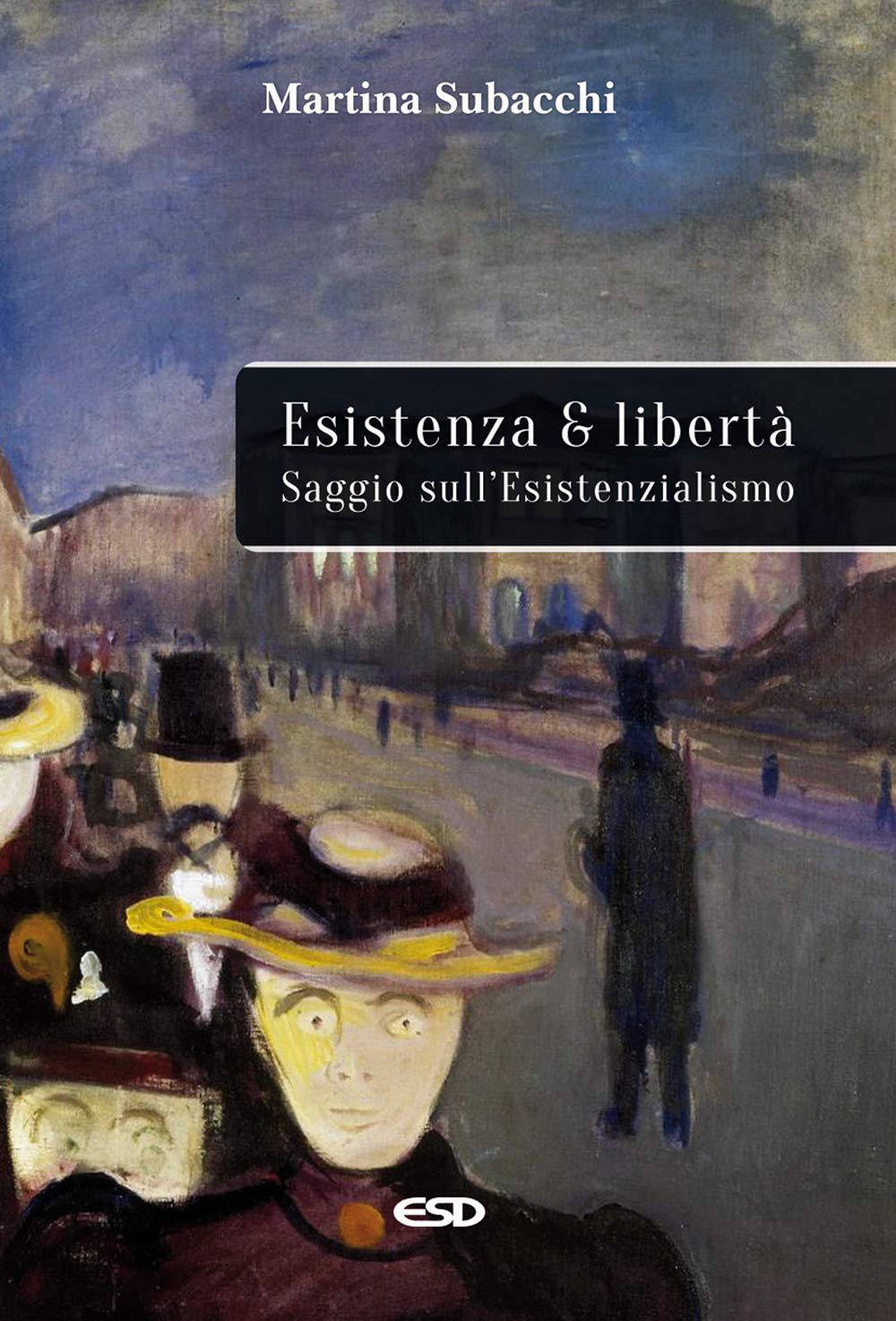 Esistenza e libertà. Saggio sull’Esistenzialismo book