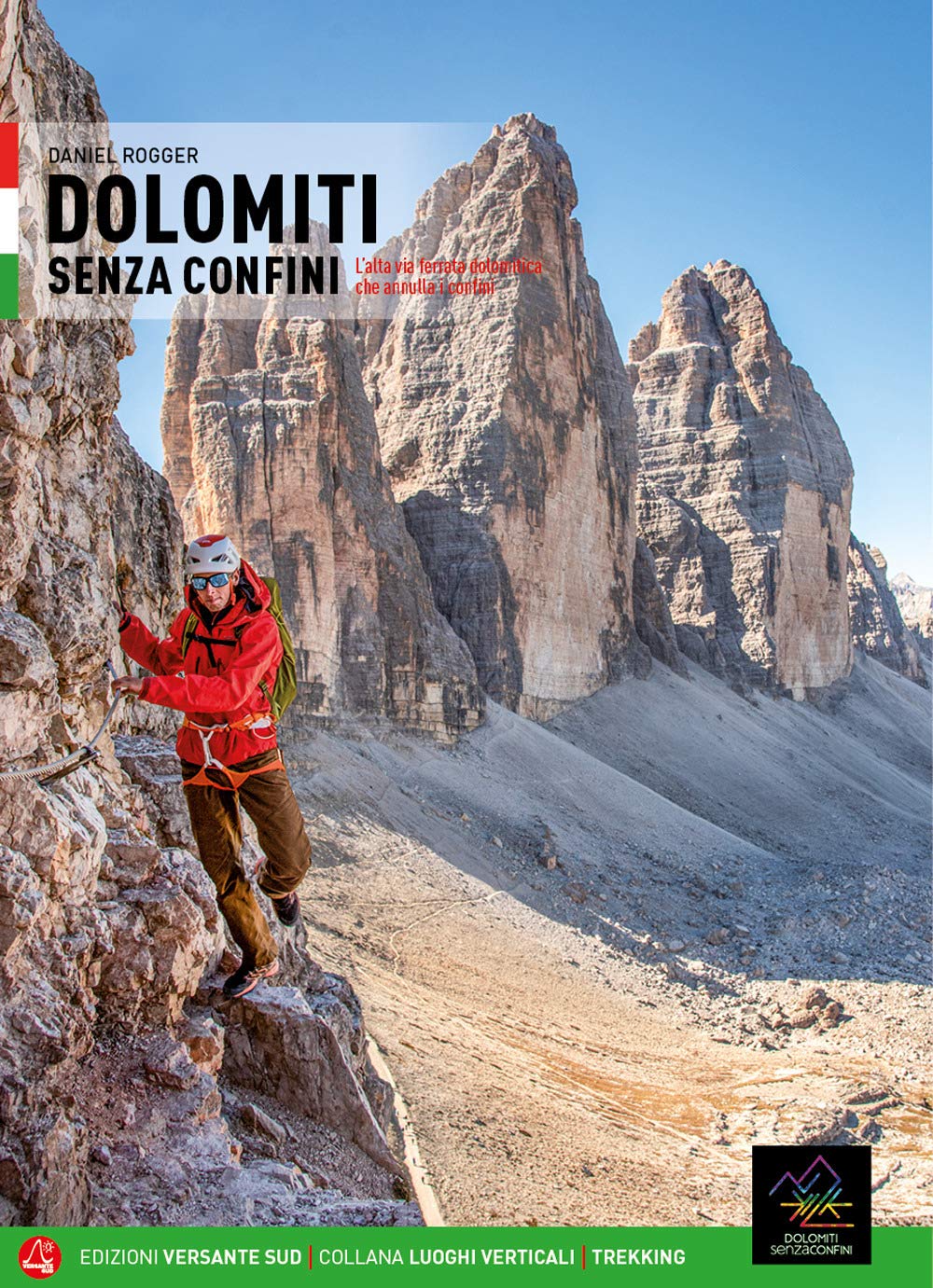 Dolomiten ohne Grenzen: Der grenzenverbindenede Klettersteighöhenweg der Dolomiten - mit Wanderkarte (Luoghi verticali) Leisure, Home & Garden