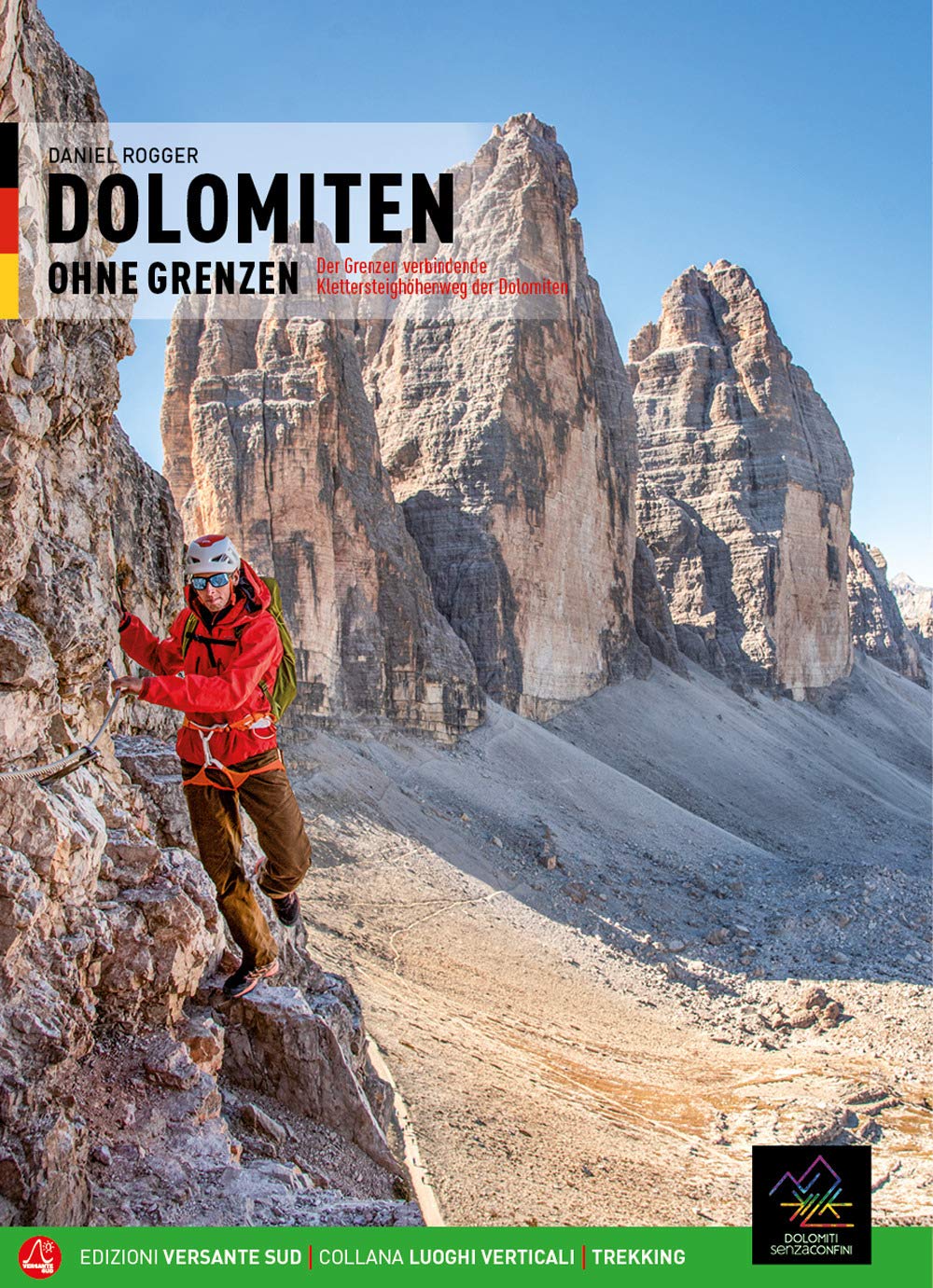 Dolomiten ohne Grenzen: Der Grenzen verbindende Klettersteighöhenweg der Dolomiten (Luoghi verticali) Leisure, Home & Garden
