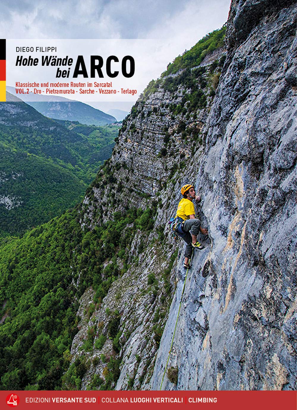 Hohe Wände bei Arco 2: Klassische und moderne Routen im Sarcatal Dro - Pietramurata - Sarche - Vezzano - Terlago (Luoghi verticali) Leisure, Home & Garden