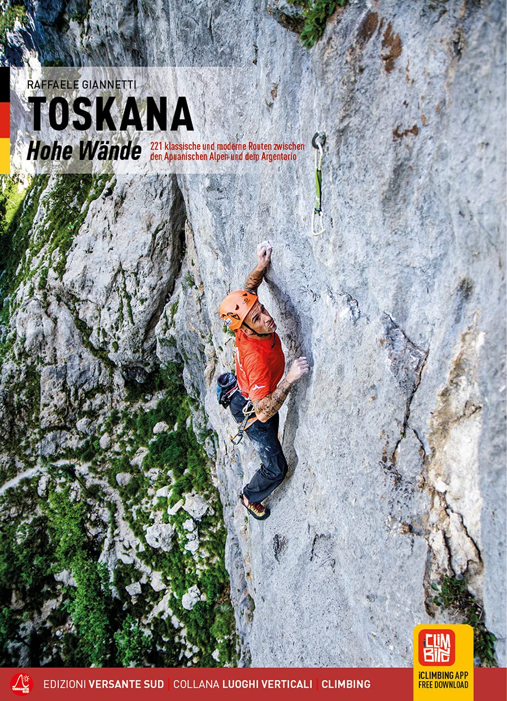 Toskana - Hohe Wände: 271 klassische und moderne Routen (Luoghi verticali) Leisure, Home & Garden
