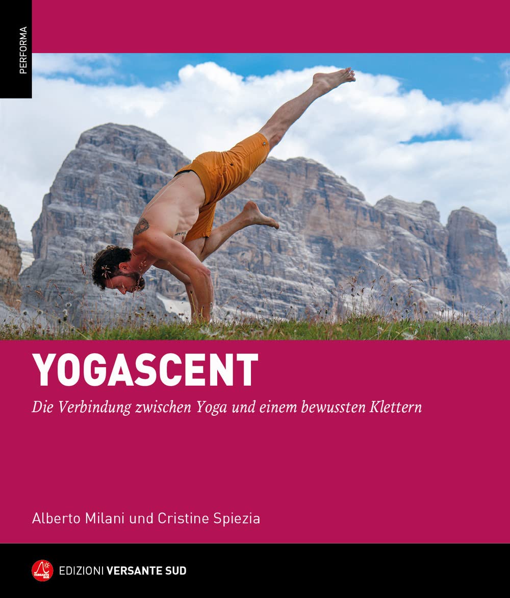 Yogascent: Die Verbindung zwischen Yoga und einem bewussten Klettern (Performa) Lifestyle