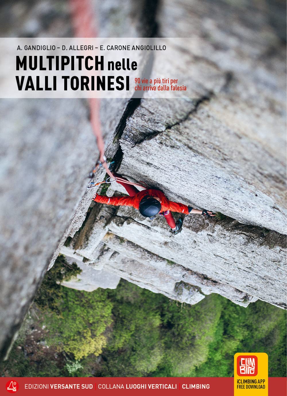 Multipitch nelle valli torinesi. 97 vie a più tiri per chi arriva dalla falesia book
