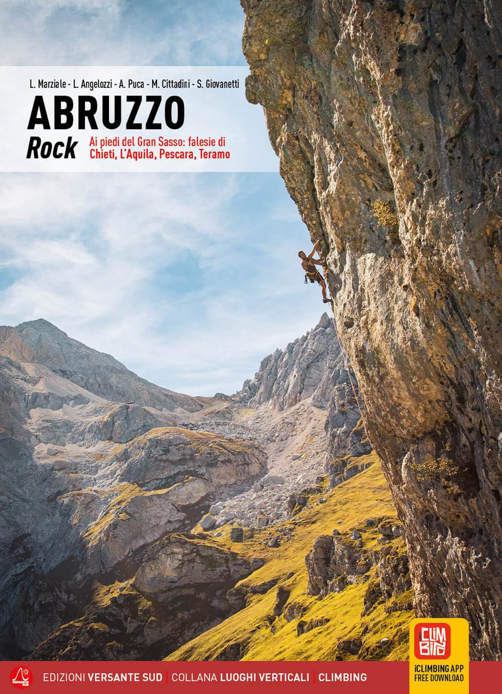 Abruzzo rock. Ai piedi del Gran Sasso: falesie di Chieti, L'Aquila, Pescara, Teramo (Luoghi verticali) Leisure, Home & Garden