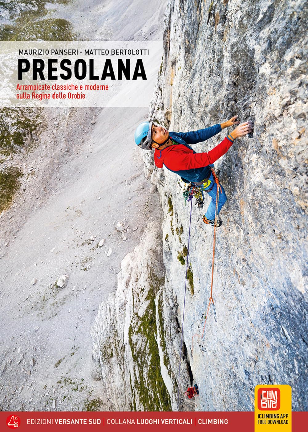 Presolana. Arrampicate classiche e moderne sulla Regina delle Orobie book