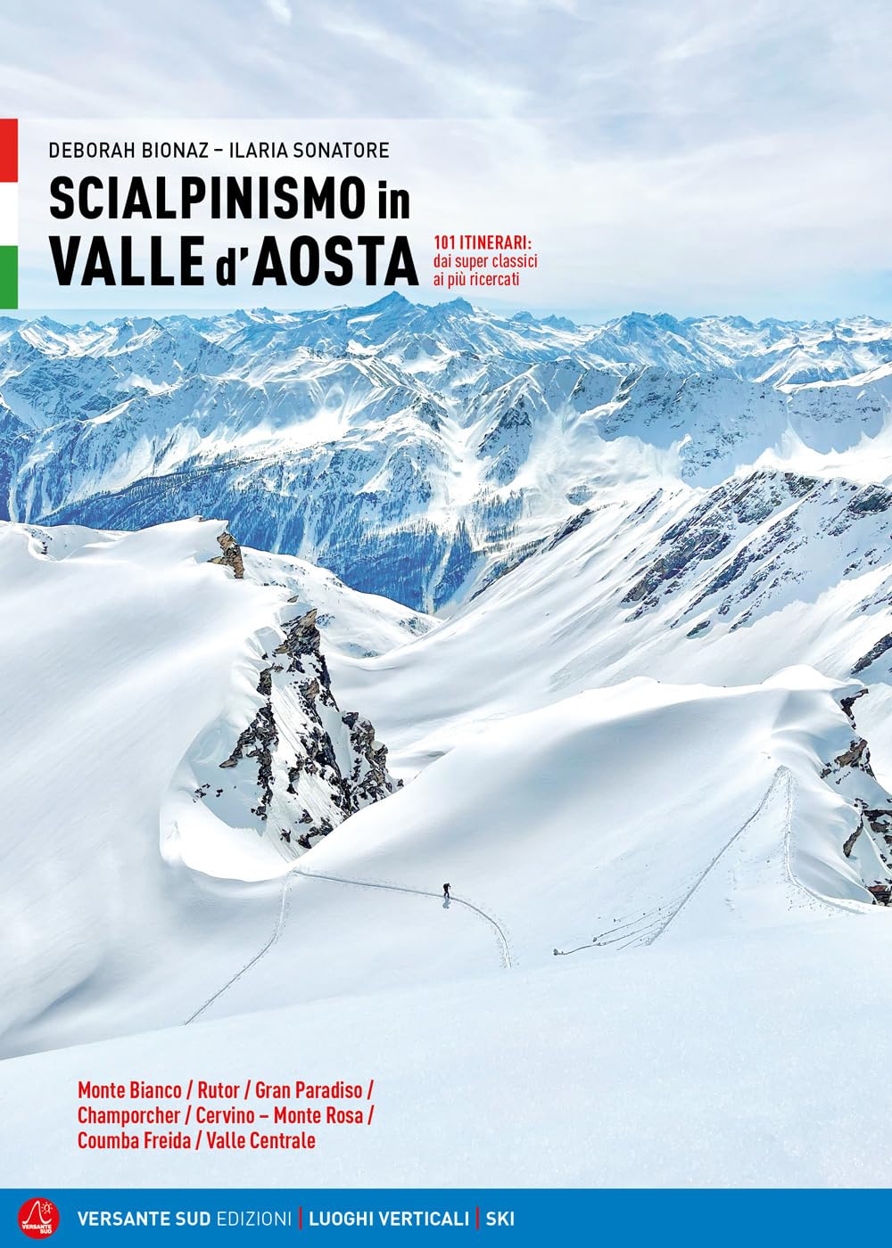 Scialpinismo in Valle d'Aosta. 101 itinerari: dai superclassici ai più ricercati book