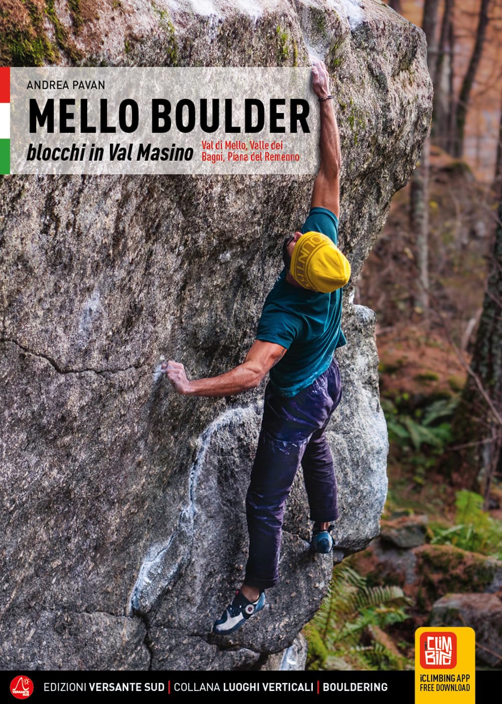 Mello Boulder. Blocchi in Valmasino. Val di Mello, Valle dei Bagni, Piana del Remenno book