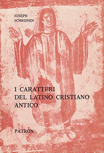 I caratteri del latino cristiano antico (Testi insegnamento univers. del latino) Contemporary literature