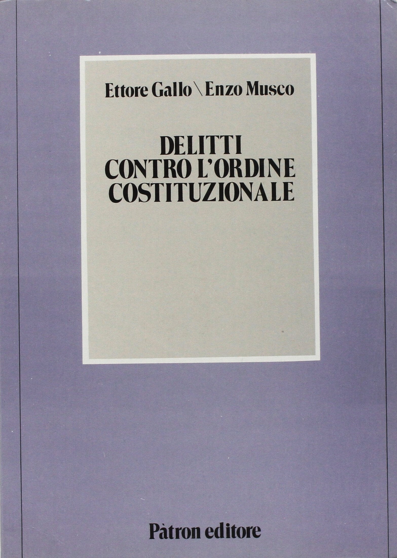Delitti contro l'ordine costituzionale book