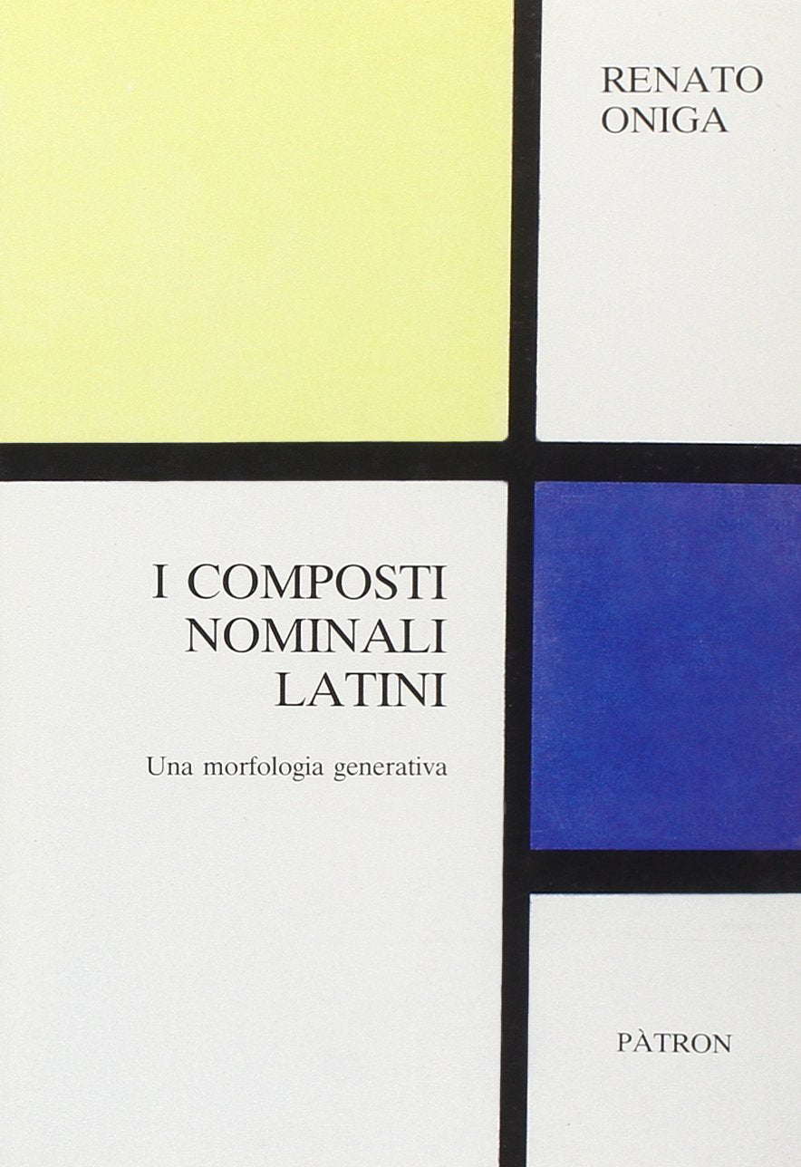 I composti nominali latini. Una morfologia generativa book