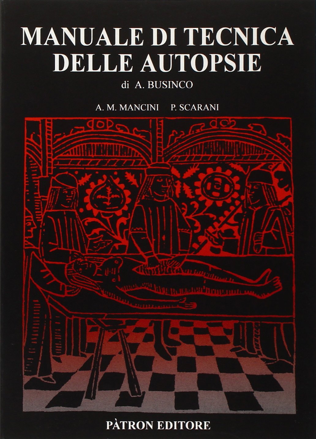Manuale di tecnica delle autopsie Medicine
