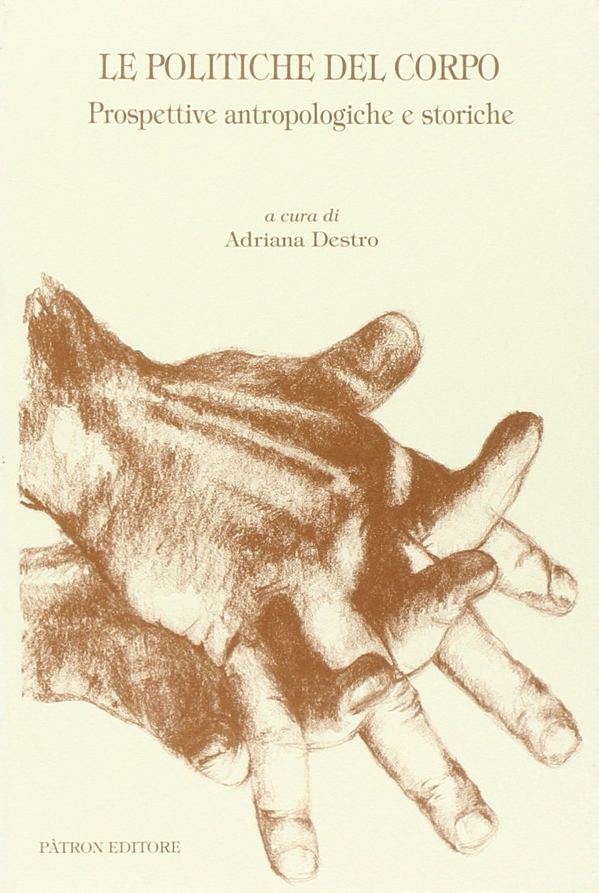 Le politiche del corpo. Prospettive antropologiche e storiche book