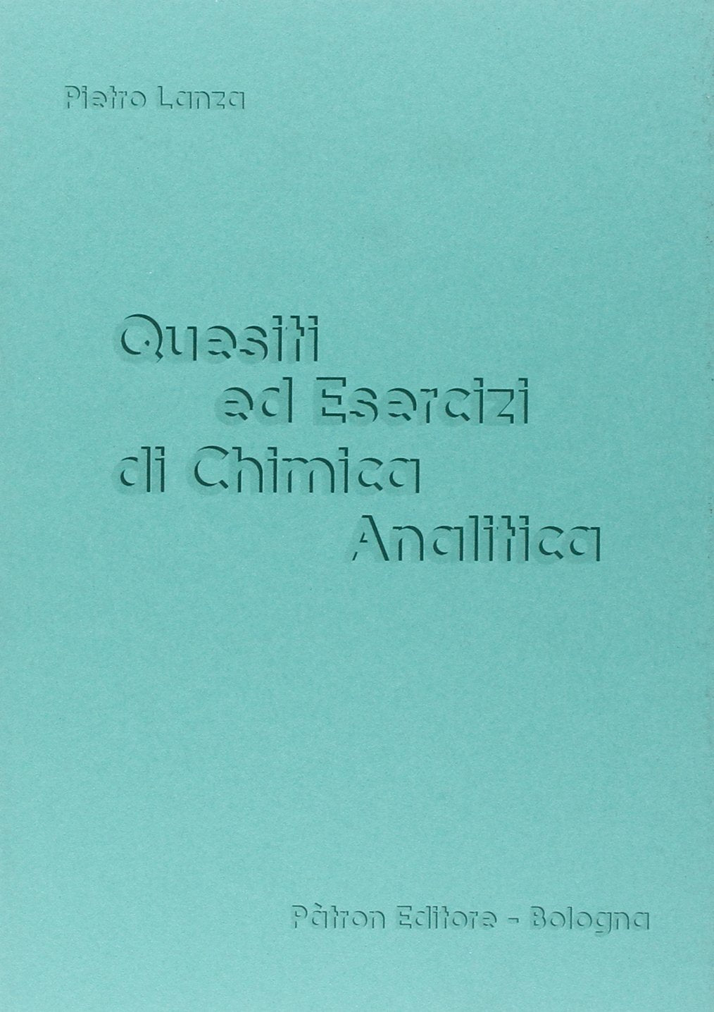 Quesiti ed esercizi di chimica analitica book