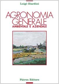 Agronomia generale ambientale e aziendale book