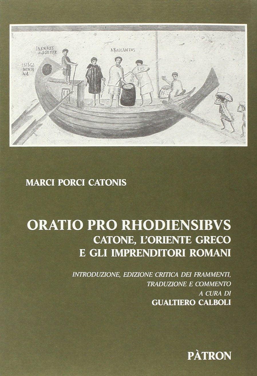 Oratio pro Rhodiensibus. Catone, l'Oriente greco e gli imprenditori romani book