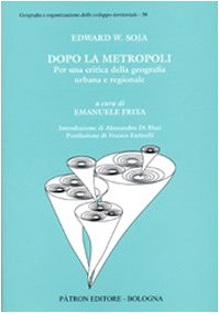 Dopo la metropoli. Per una critica della geografia urbana book