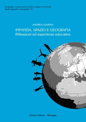 Infanzia, spazio e geografia.: Riflessioni ed esperienze educative book