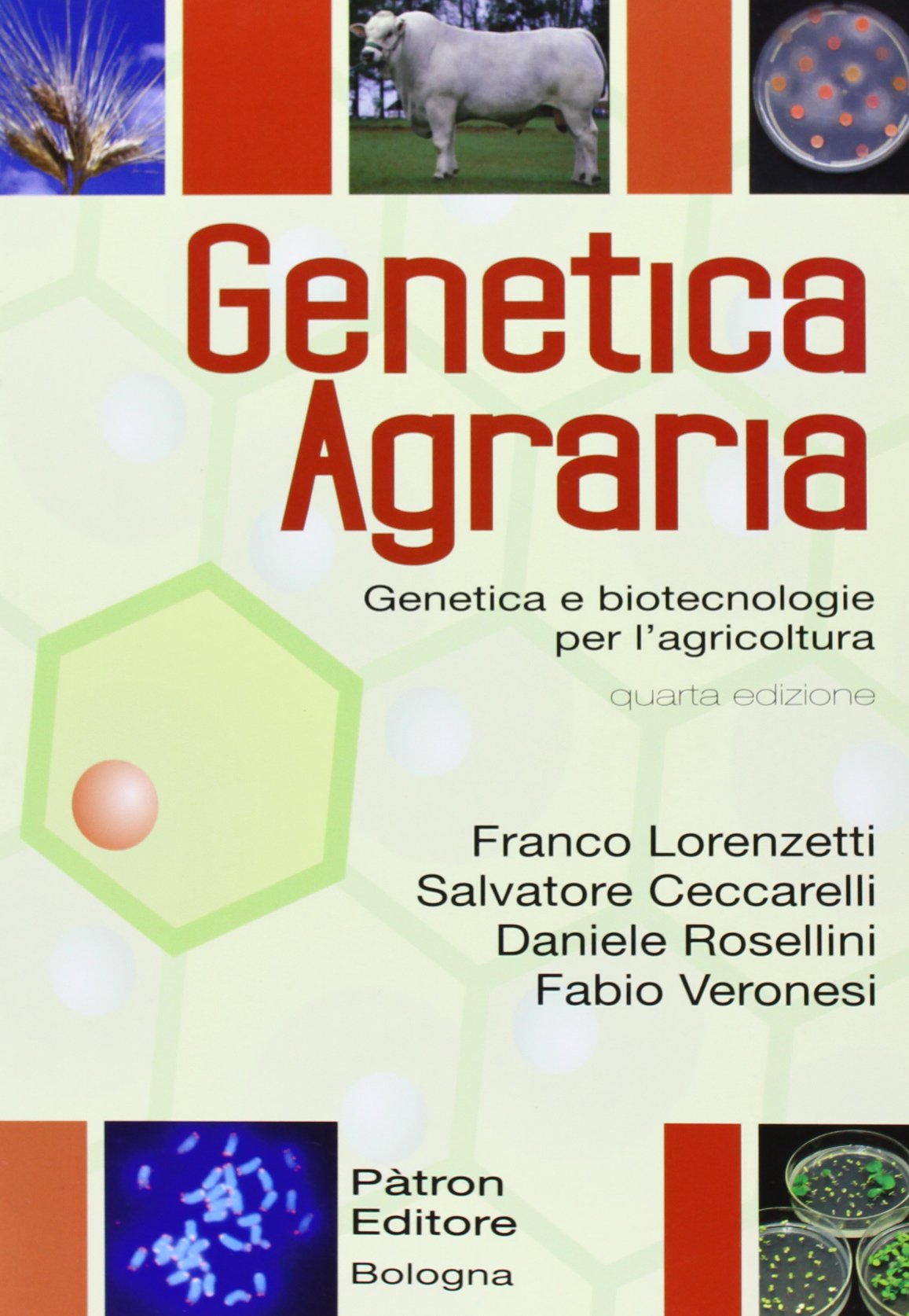 Genetica agraria. Genetica e bitecnologie per l'agricoltura Natural Sciences