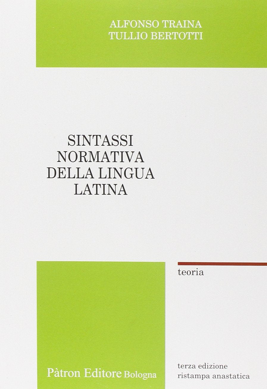 Sintassi normativa della lingua latina. Teoria (rist. anast.) Social Sciences