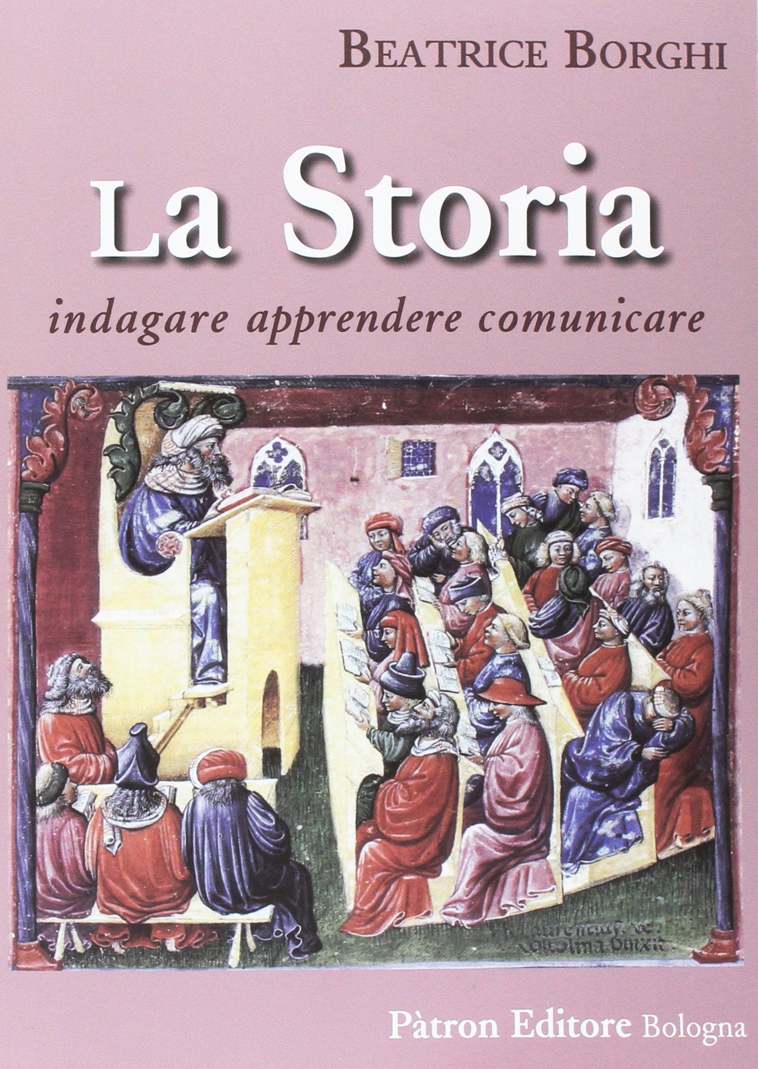 La storia. Indagare, apprendere, comunicare book
