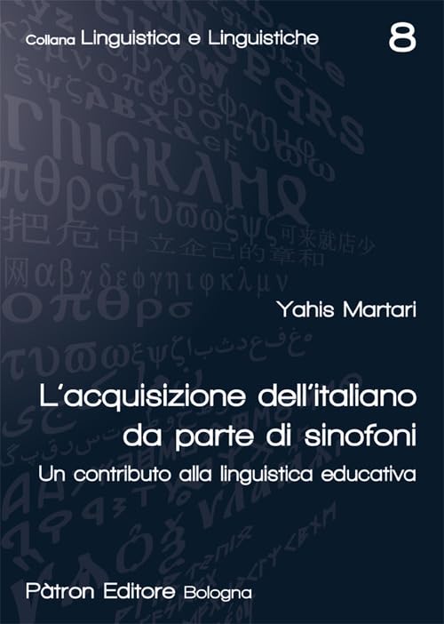 L'acquisizione dell'italiano da parte di sinofoni. Un contributo alla linguistica educativa book