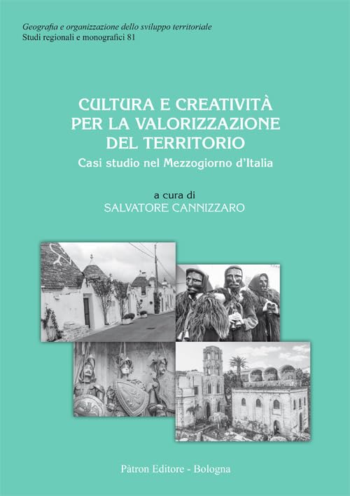 Cultura e creatività per la valorizzazione del territorio. Casi studio sul Mezzogiorno d'Italia book
