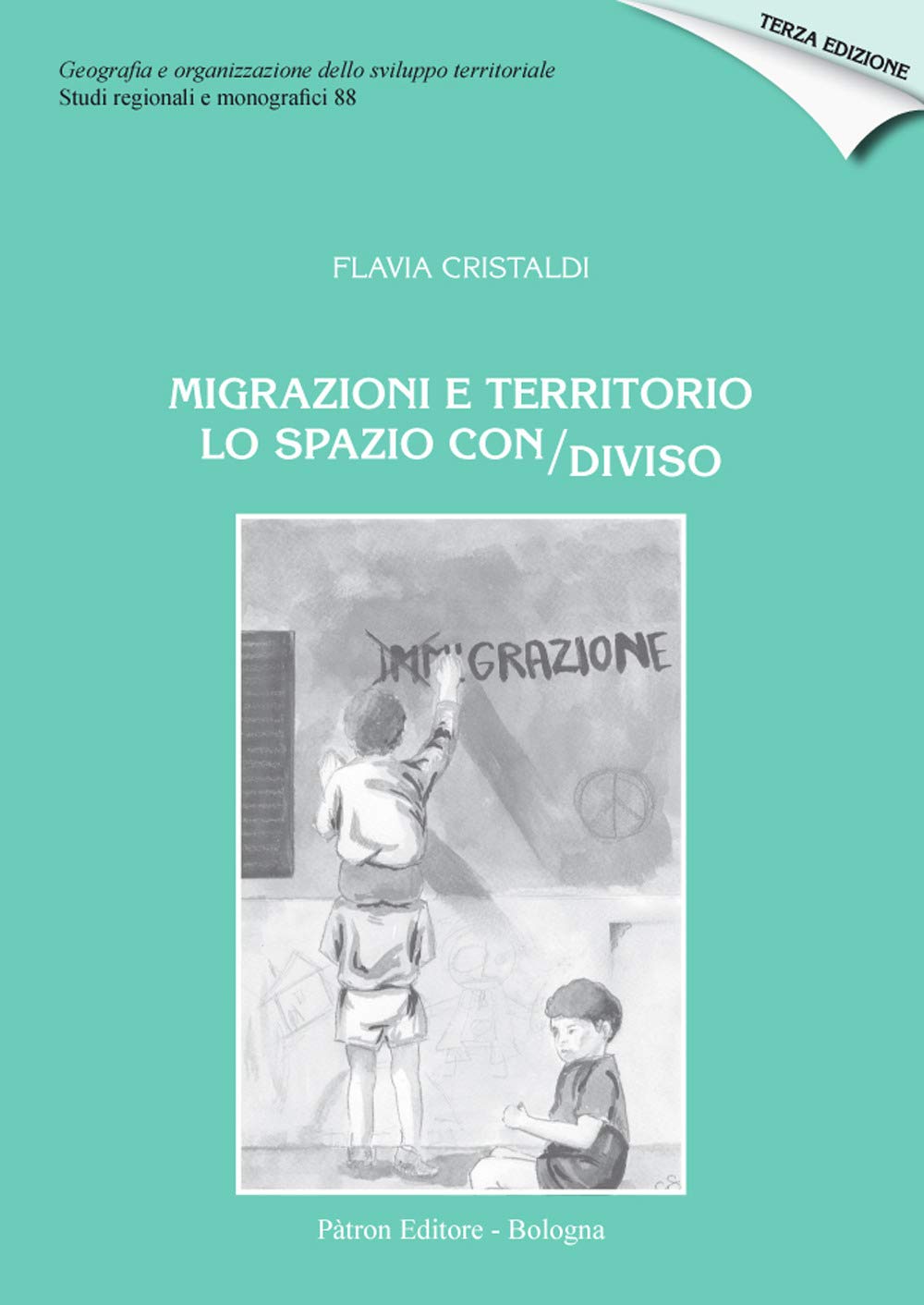 Migrazioni e territorio. Lo spazio con/diviso book