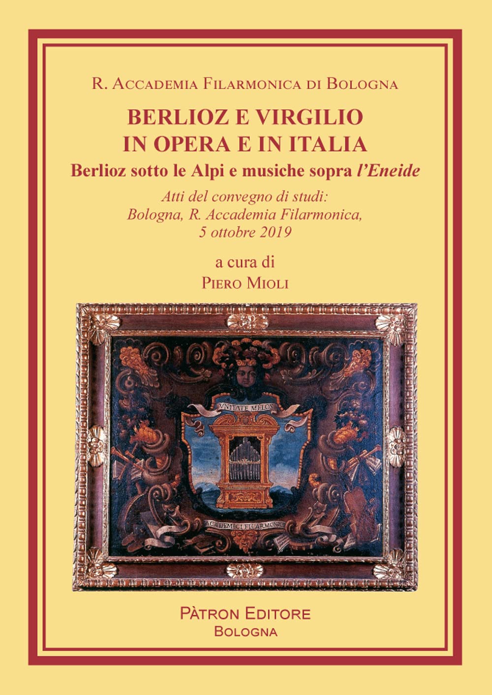 Berlioz e Virgilio in opera e in Italia. Berlioz sotto le Alpi e musiche sopra l'Eneide book