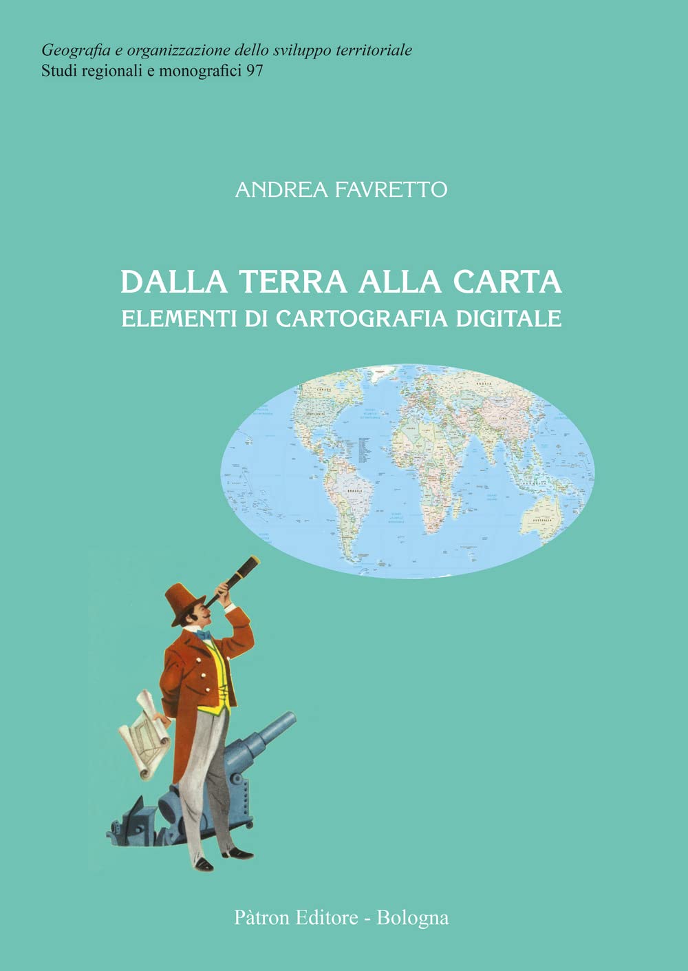 Dalla terra alla carta. Elementi di cartografia digitale book
