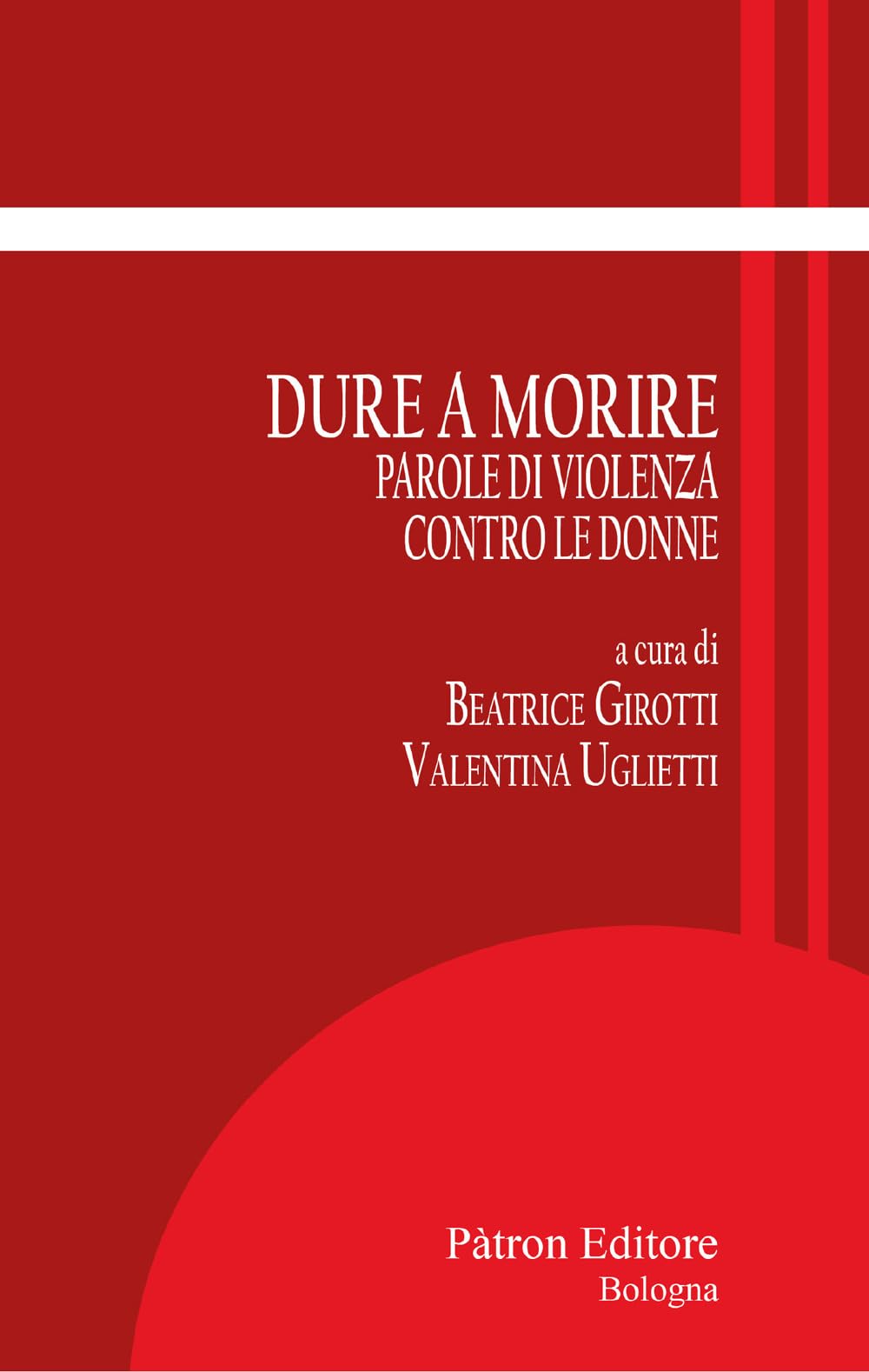 Dure a morire. Parole di violenza contro le donne book