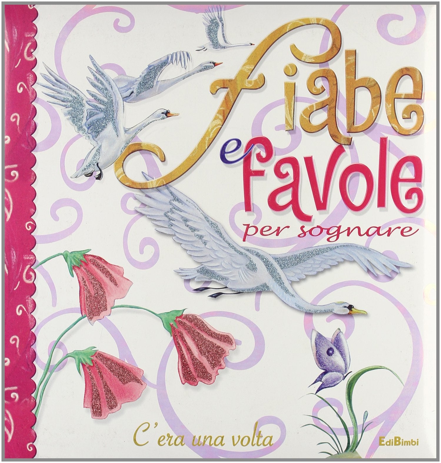 Fiabe e favole per sognare. Ediz. illustrata book