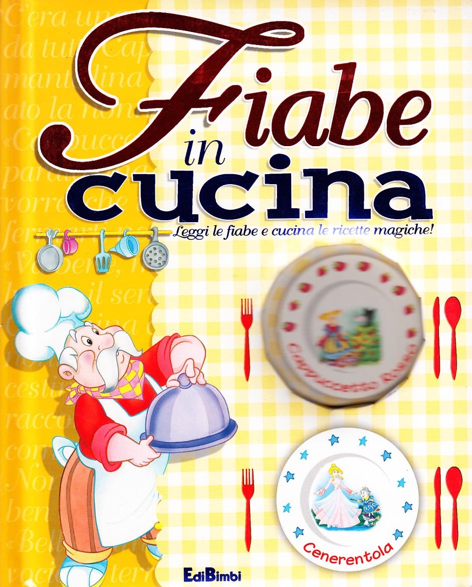 Fiabe in cucina. Ediz. illustrata (Finestrelle imparatutto) Children's books