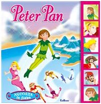 Peter Pan. Ediz. illustrata (Ascolta le fiabe) Novels & Short Stories for children