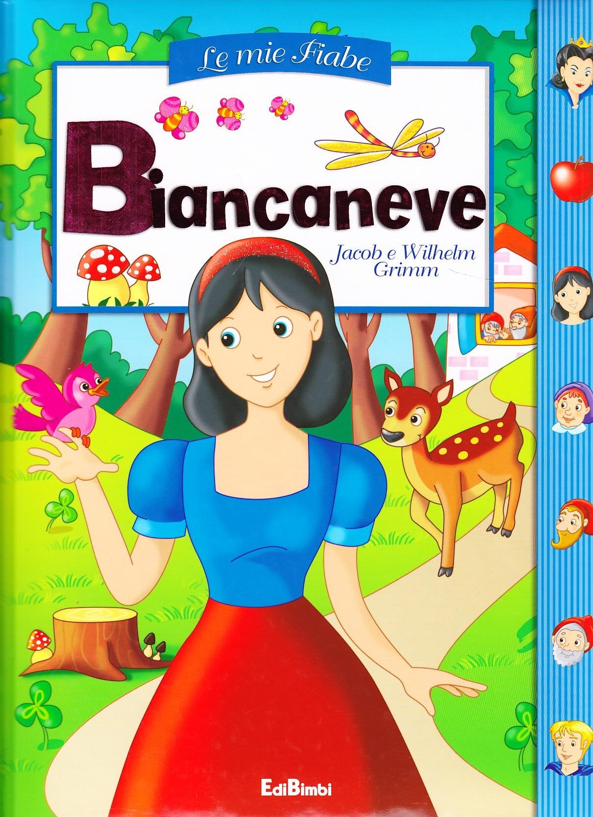 Biancaneve. Le mie fiabe. Ediz. illustrata Children's books