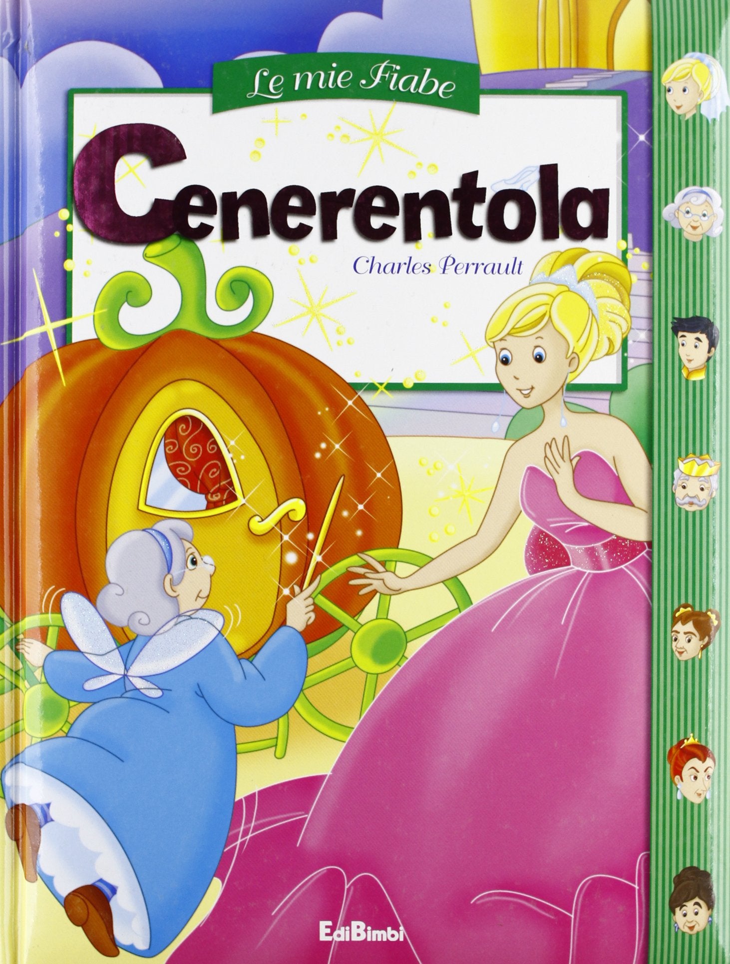 Cenerentola. Le mie fiabe. Ediz. illustrata Novels & Short Stories