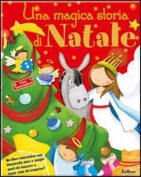Una magica storia di Natale. Libri sorprendenti. Ediz. illustrata book