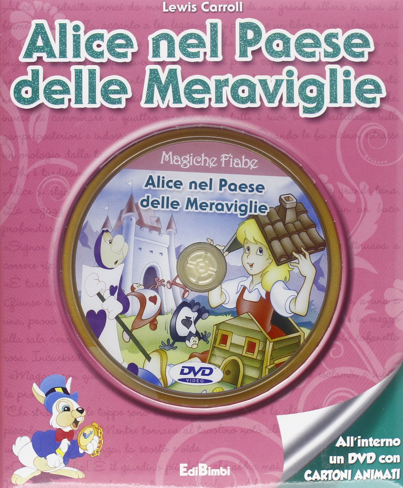 Alice nel paese delle meraviglie-Attraverso lo specchio. Con DVD book
