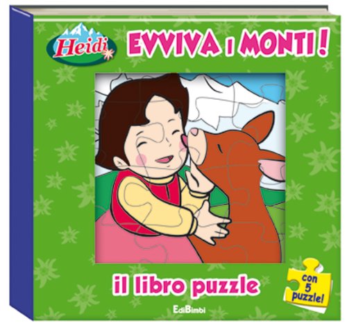Evviva i monti! Heidi. Libro puzzle. Ediz. illustrata book