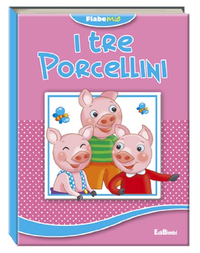 I tre porcellini. Fiabemie. Ediz. illustrata book