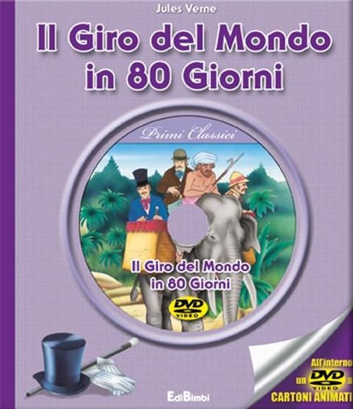 Il giro del mondo in 80 giorni. Con DVD book