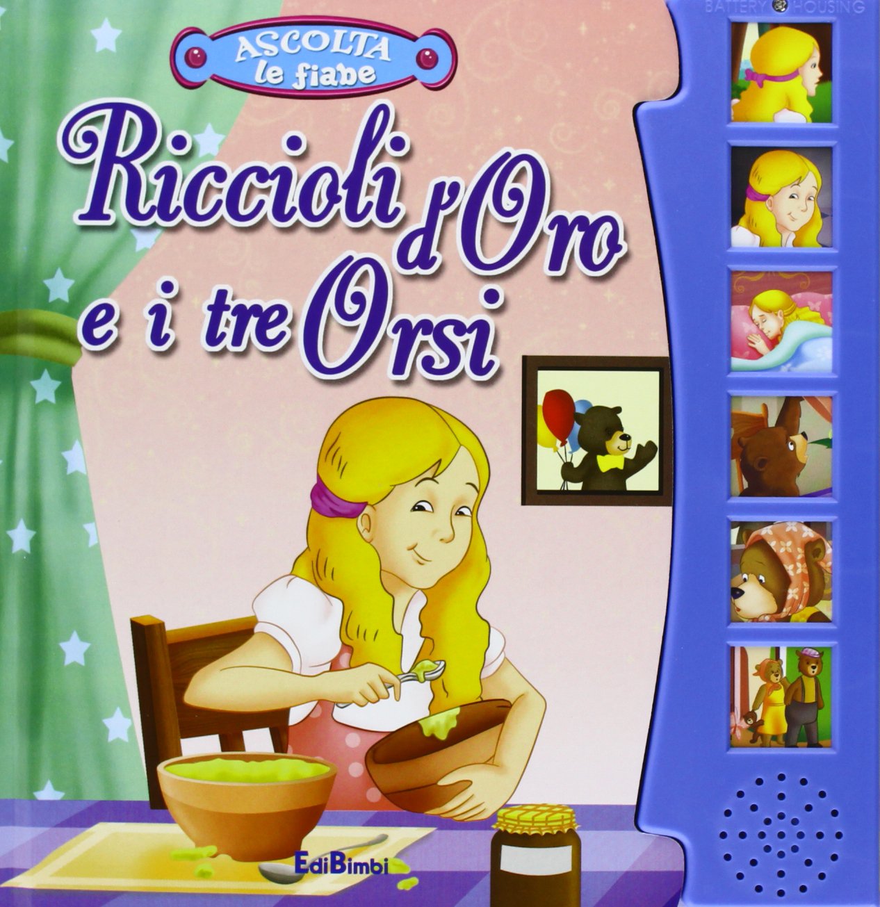 Riccioli d'oro e i tre orsi. Ascolta le fiabe. Ediz. illustrata book