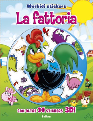La fattoria. Morbidi stickers. Con adesivi. Ediz. illustrata Tiptoi & Games