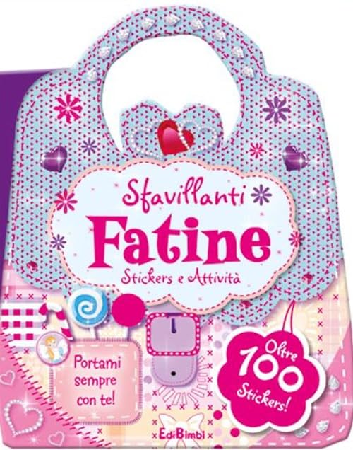 Sfavillanti fatine. Le borsette magiche. Con adesivi. Ediz. illustrata Tiptoi & Games