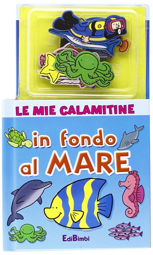 In fondo al mare. Le mie calamitine. Con magneti. Ediz. illustrata Tiptoi & Games