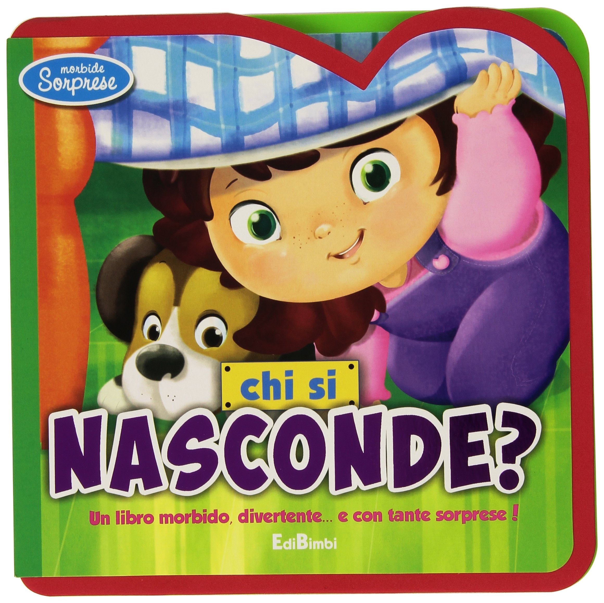 Chi si nasconde? Morbide sorprese. Ediz. illustrata Parents & Children