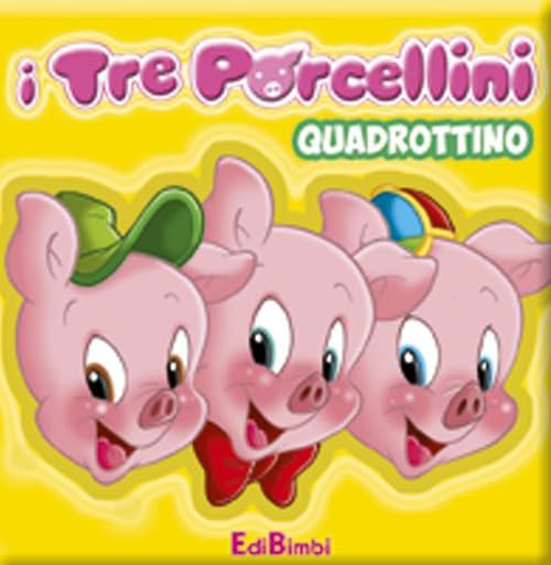 I tre porcellini. Ediz. illustrata (Quadrottini) Fairy Tales & Legends