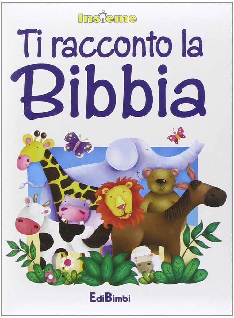 Ti racconto la Bibbia. Insieme Non-fiction